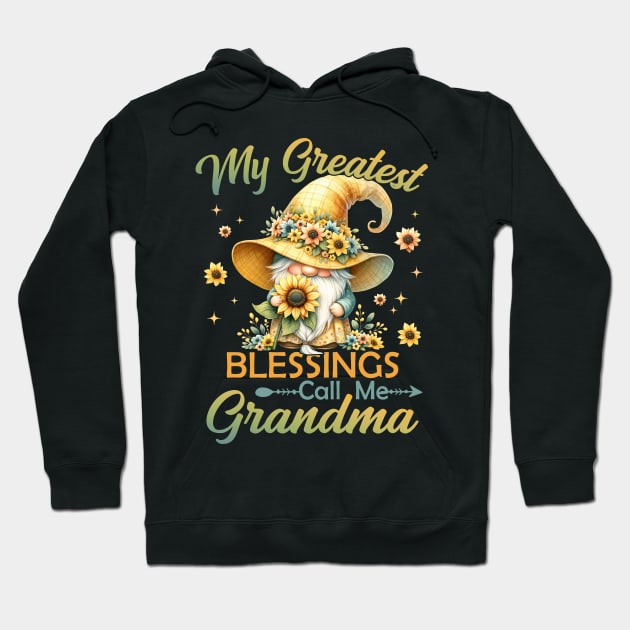 Sunflower Gnome Grandma Gift Custom My Greatest Blessings Call Me Grandma tee Mother's Day Gift Hoodie by inksplashcreations